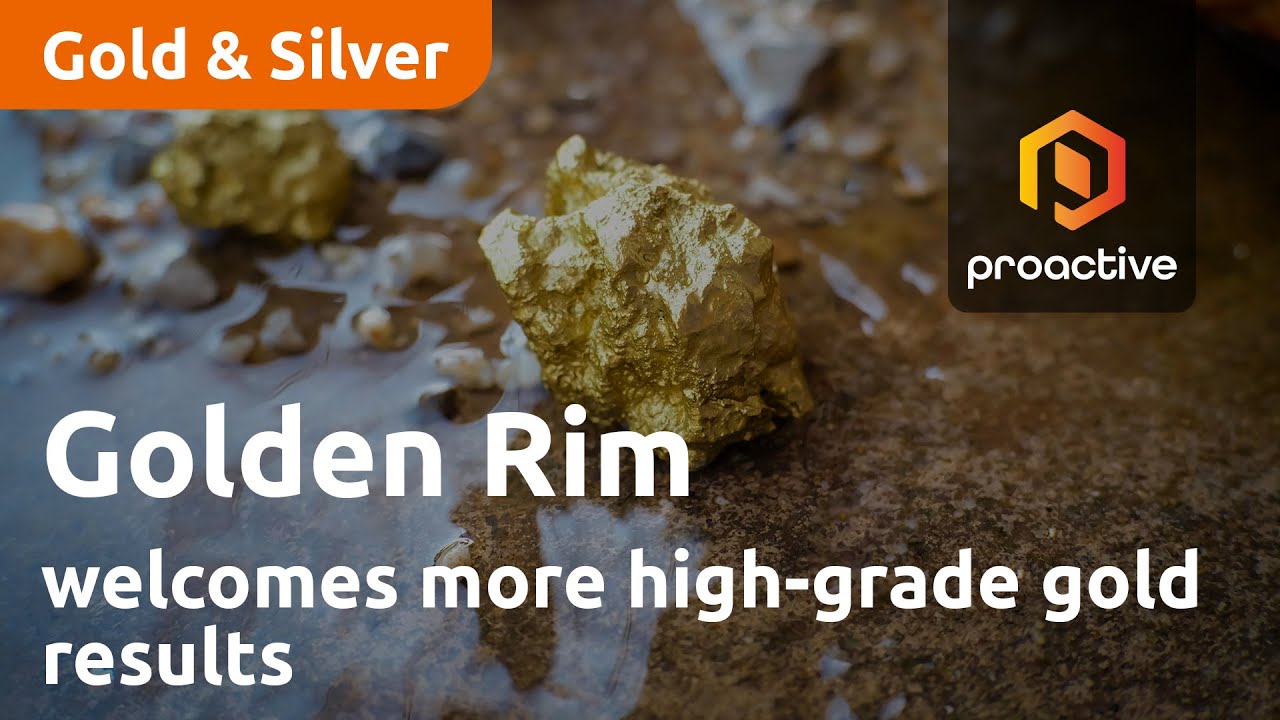 Golden Rim welcomes more high-grade gold results