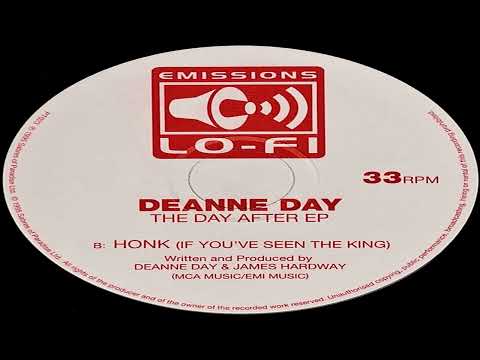 Deanne Day (Weatherall) - Honk (If You've Seen The King) 1995