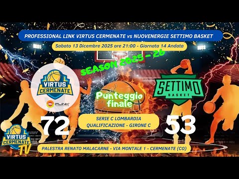 PROFESSIONAL LINK VIRTUS CERMENATE vs NUOVENERGIE SETTIMO BASKET 13/12/2025 ore 21:00