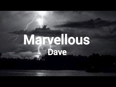 Dave - Marvellous [Lyrics]