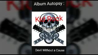 Download lagu Album Autopsy Kid Rock Devil Without a Cause... mp3