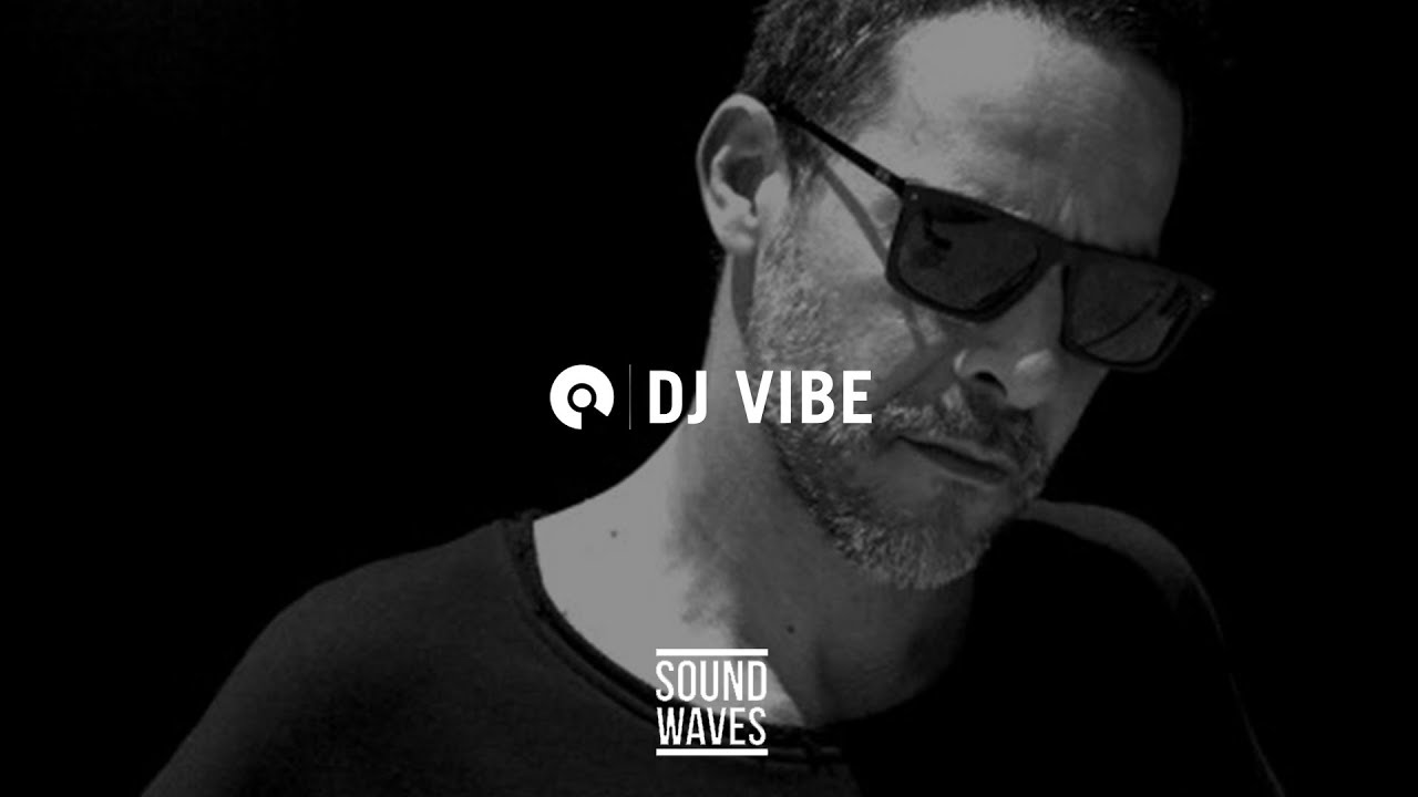 Dj Vibe - Live @ Sound Waves Festival 2019