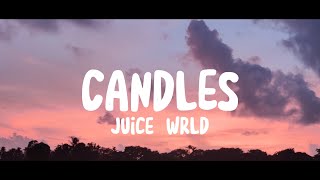 Juice WRLD - Candles (Lyrics Video)