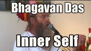 Your Inner Self Is Your Truth - Bhagavan Das