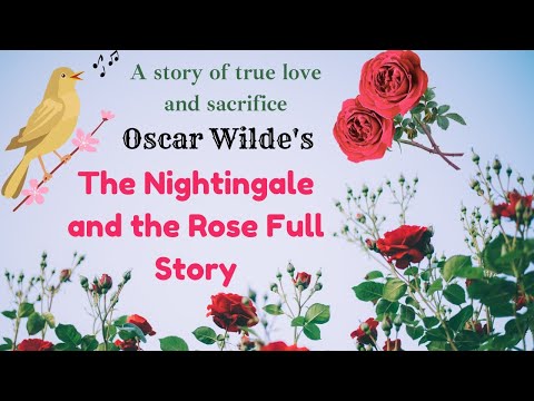 The Nightingale and the Rose Full Story | Oscar Wilde