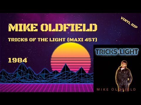 Mike Oldfield – Tricks Of The Light (1984) (Maxi 45T)
