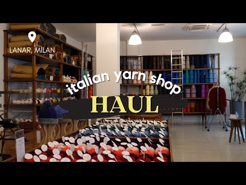 Italian Yarn Shop Haul