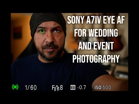 Sony A7IV Eye AF For Wedding And Event Photography