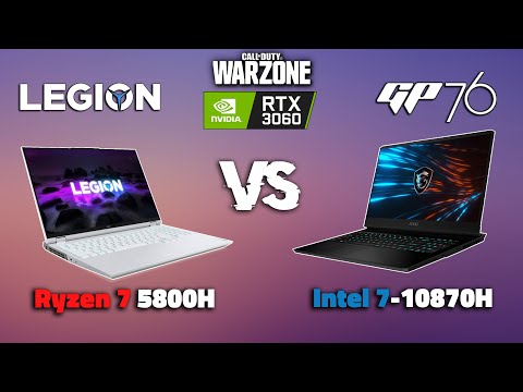 Lenovo Legion 5 VS MSI GP76 // Ryzen 7 5800H VS i7 10870H // RTX 3060 // WARZONE