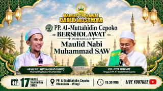 Download lagu 🔴 [LIVE] PP. AL-MUTTAHIDIN CEPOKO BERSHOLAWAT | MAJELIS DARUL MUSTHOFA BLITAR | 17 September 2026 mp3