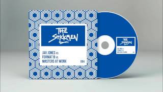 Jax Jones vs Format B vs Masters At Work (The Stickmen Mashup)