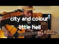 "Little Hell" Album Walkthrough - City and Colour