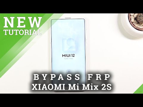 How to Skip Google Verification in XIAOMI Mi Mix 2S – Unlock FRP