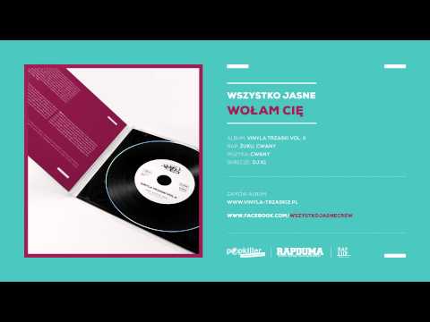 10. Wszystko Jasne - Wołam Cię