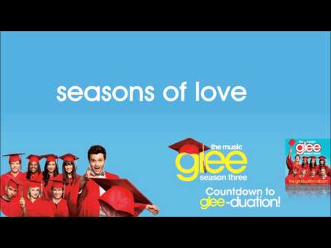 Glee - Seasons of Love (Season 3 Version)