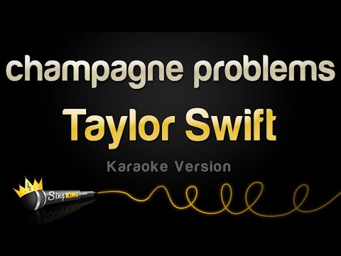 Taylor Swift - champagne problems (Karaoke Version)