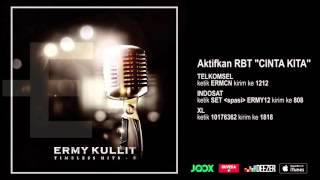 Download lagu ERMY KULLIT - Cinta Kita (Timeless Hits E - Audio Version) mp3