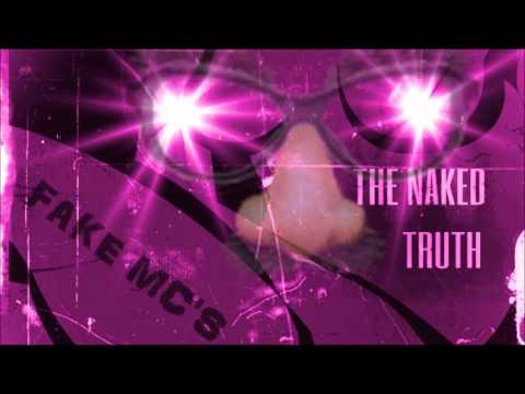 The Naked Truth - Fake MC's