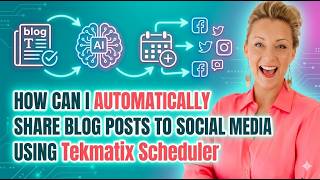 How Can I Automatically Share Blog Posts to Social Media Using Tekmatix Scheduler