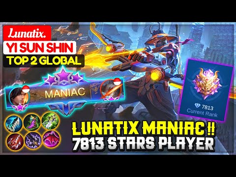 Lunatix MANIAC !! 7813 Stars Player [ Top 2 Global Yi Sun Shin ] Siren Lunatix. - Mobile Legends.