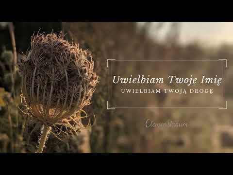Clemensianum - Uwielbiam Twoje Imię