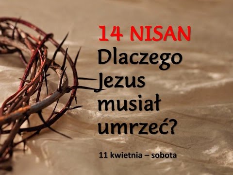 1. Dlaczego Jezus musiał umrzeć?