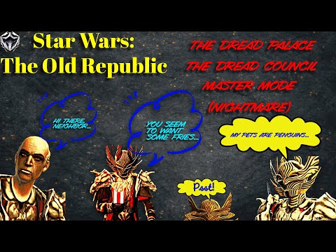 SWTOR | The Dread Palace Master Mode (NiM) | The Dread Council