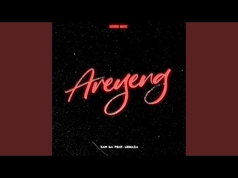 Areyeng (feat. Lemaza)