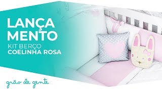 Kit Berço Coelhinha Rosa - Grão de Gente