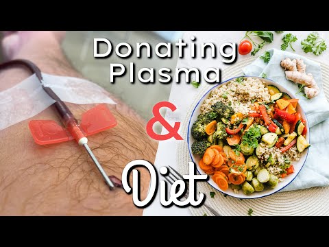 Donating Plasma and Diet - What Should You Eat Before and After Donating Plasma?