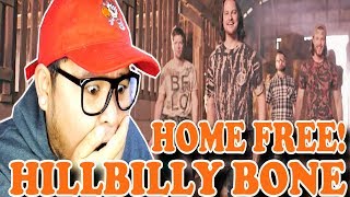 Home Free - Hillbilly Bone (Blake Shelton Cover) | REACTION 2018