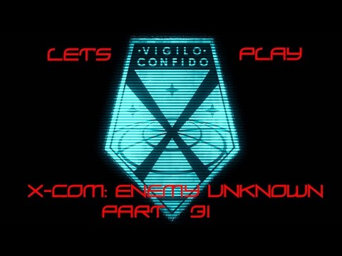 Let's Play - XCOM: Enemy Unknown! (Part 31 - The Council Requests Your Presence)