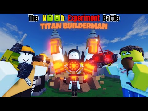 Buildermen race + OP TITAN BUILDERMAN?!?!🤯(The Noob Experiment Battlefront)