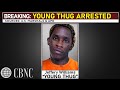Young Thug ARRESTED AFTER NEW Money On Money SONG
