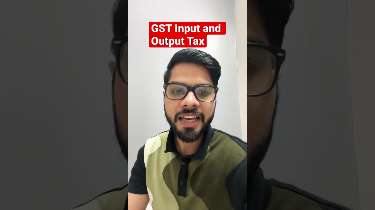 Concept of Input and Output Tax in GST || CA Tarique Khichi