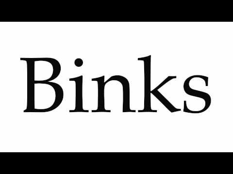 How to Pronounce Binks