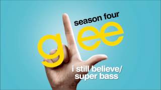 I Still Believe / Super Bass - Glee [HD Full Studio]