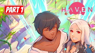 HAVEN | Part 1 Gameplay Walkthrough No Commentary FULL GAME