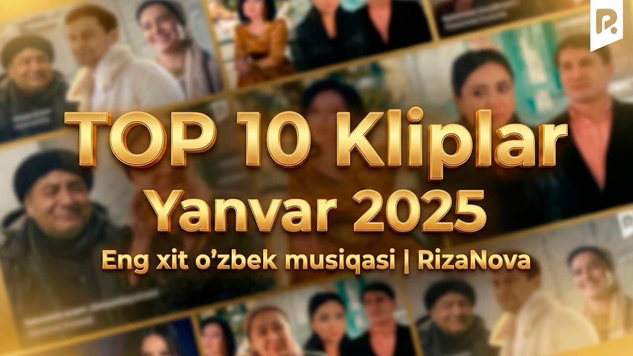TOP 10 Kliplar Yanvar 2025 | Eng xit o'zbek musiqasi | RizaNova