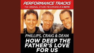 How Deep The Father&#39;s Love For Us (Performance Track In Key Of E-F#)