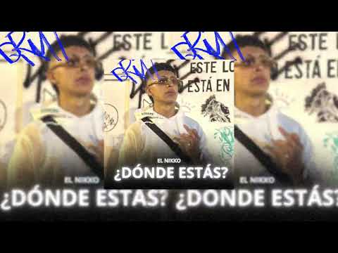 El Nikko - ¿DÓNDE ESTÁS?