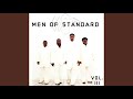 Always There - Men of Standard