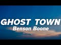 Benson Boone - Ghost Town (Lyrics)