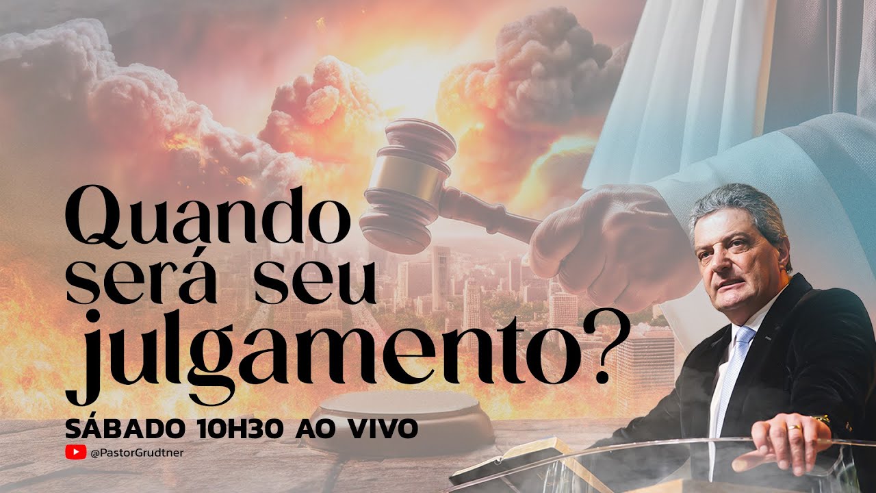 CULTO ADVENTISTA AO VIVO | QUANDO SERÁ SERÁ SEU JULGAMENTO?  | Sermões | Pr. Gilson Grudtner