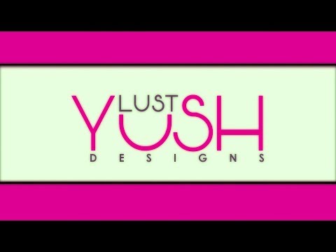 Behind the Scenes - Lust Yush Designs