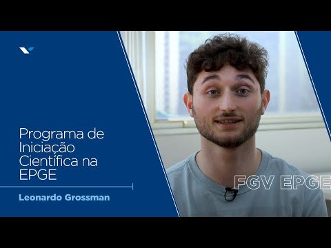 FGV EPGE | Programa de Iniciação Científica na EPGE