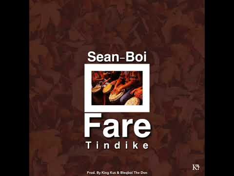 FARE TINDIKE BY SEAN-BOI ........ PRODUCED BY MA BEATS ESHUMBA & BLEQBOI DA DON