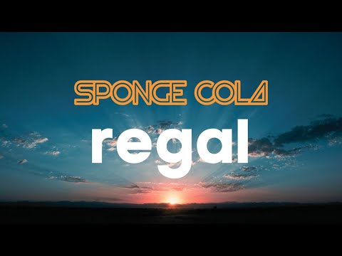 Sponge Cola -- Regal (OFFICIAL + LYRICS)