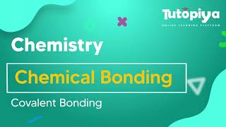 Covalent Bonding.