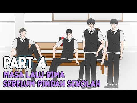MASA LALU BIMA SEBELUM PINDAH SEKOLAH PART 4 - Animasi Pertarungan Sekolah